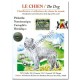 Le chien / The dog