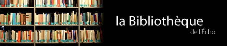 La bibliothèque de l'Echo