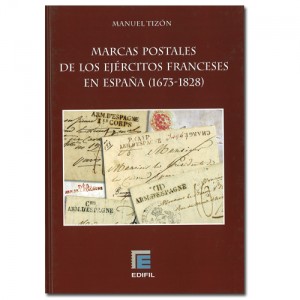 MARQUES POSTALES DE LA PRESENCE FRANCAISE EN ESPAGNE (1673-1828)