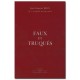 FAUX ET TRUQUES