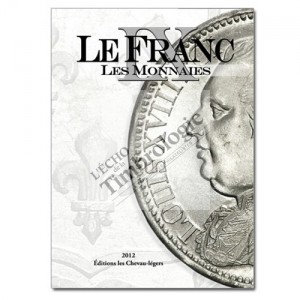LE FRANC VIII : LES MONNAIES FRANCAISES