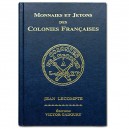 MONNAIES ET JETONS DES COLONIES FRANCAISES