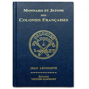 MONNAIES ET JETONS DES COLONIES FRANCAISES