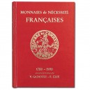 MONNAIES NECESSITE FRANCAISES : 1789-1990